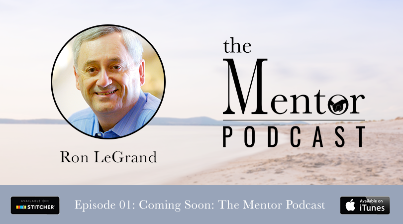 Introducing The Mentor Podcast - The Mentor Podcast